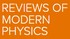 Reviews of Modern Physics